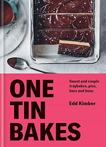 Edd Kimber - One Tin Bakes: Sweet and simple traybakes, pies, bars and buns - Preis vom 10.10.2026 11:48:34 h