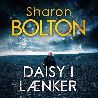 Daisy i lænker - Sharon Bolton, Audio, 9788771075380