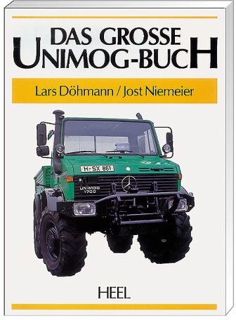 Lars Döhmann - Das grosse Unimog- Buch. Sonderausgabe - Preis vom 09.10.2026 07:28:09 h