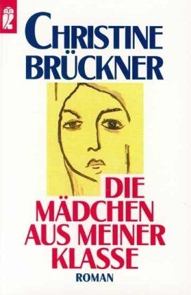 Christine Brückner - Die Mädchen aus meiner Klasse - Preis vom 02.10.2026 23:42:20 h