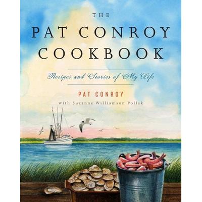 The Pat Conroy Cookbook, Taschenbuch von Pat Conroy,Suzanne Williamson Pollak, Knopf Doubleday Publishing Group, 978-0-385-53271-6