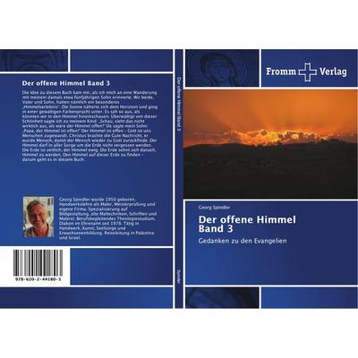 Der offene Himmel Band 3, Taschenbuch von Georg Spindler, Fromm Verlag, 978-620-2-44180-3