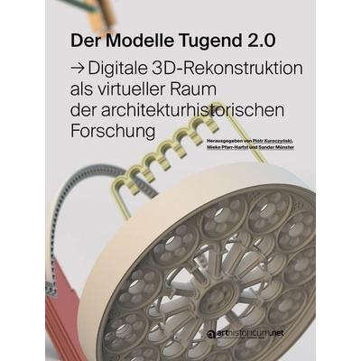 Der Modelle Tugend 2.0, Taschenbuch von , Arthistoricum.net, 978-3-947449-69-9