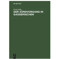 Jahn:Der Zündvorgang in Gasgemischen, Fachbücher von Georg Jahn