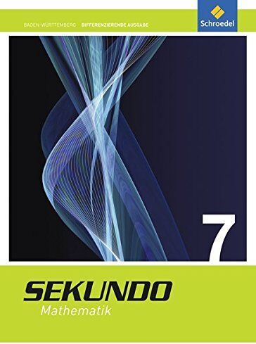 Sekundo - Mathematik für differenzierende Schulformen: Sekundo - Ausgabe 2015 für Baden-Württemberg: Schülerband 7 - Preis vom 12.10.2026 11:37:12 h