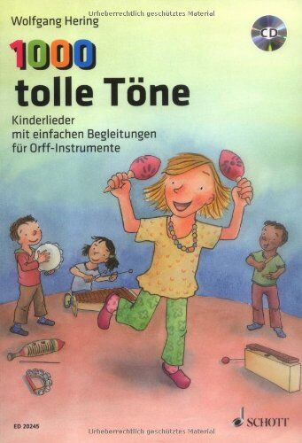 Wolfgang Hering - 1000 tolle Töne: Kinderlieder mit einfachen Begleitungen für Orff-Instrumente. Ausgabe mit CD. - Preis vom 17.10.2026 19:25:27 h
