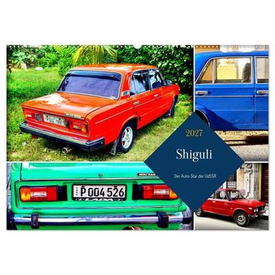 Shiguli - Der Auto-Star der UdSSR (Wandkalender 2027 DIN A2 quer), CALVENDO Monatskalender