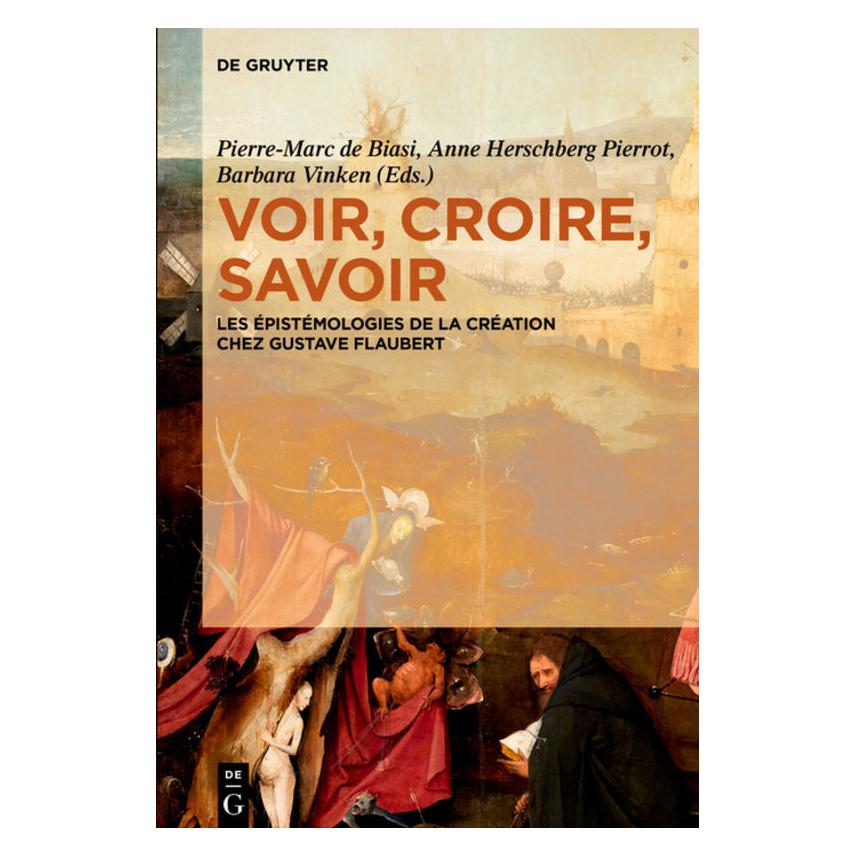 De Gruyter Voir, croire, savoir (Französisch, Softcover, Anne Herschberg Pierrot, Barbara Vinken, Pierre-Marc de Biasi) (55894190)
