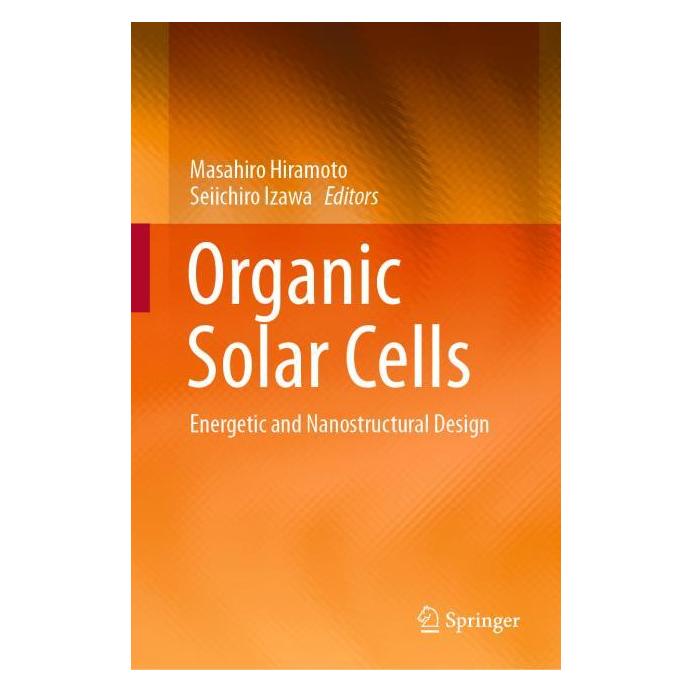 Springer Organic Solar Cells (Englisch, Hardcover, Masahiro Hiramoto, Seiichiro Izawa) (63670384)