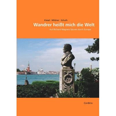 Wandrer heißt mich die Welt -