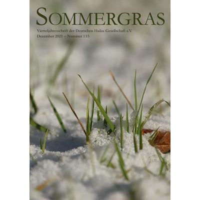 Sommergras 135, Taschenbuch von Haiku-Gesellschaft e. V. Deutsche (Hrsg ), BoD – Books on Demand, 978-3-7543-3194-1