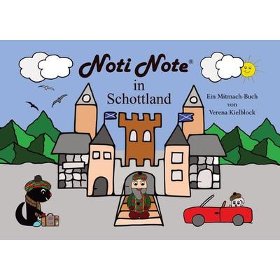 Noti Note in Schottland, Taschenbuch von Verena Kielblock, BoD – Books on Demand, 978-3-7578-1817-3