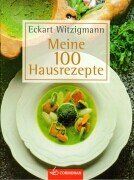 Eckart Witzigmann - Meine 100 Hausrezepte - Preis vom 13.10.2026 19:28:25 h