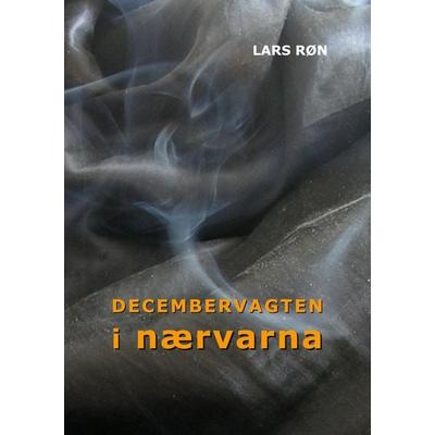 Decembervagten i Nærvarna, Taschenbuch von Lars Røn, BoD – Books on Demand – Dänemark