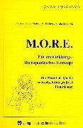 Patricia Oetter - M.O.R.E. ( MORE): Ein entwicklungstherapeutisches Konzept. Der Mund als Quelle sensorisch-integrativer Funktionen - Preis vom 09.10.2026 07:28:09 h