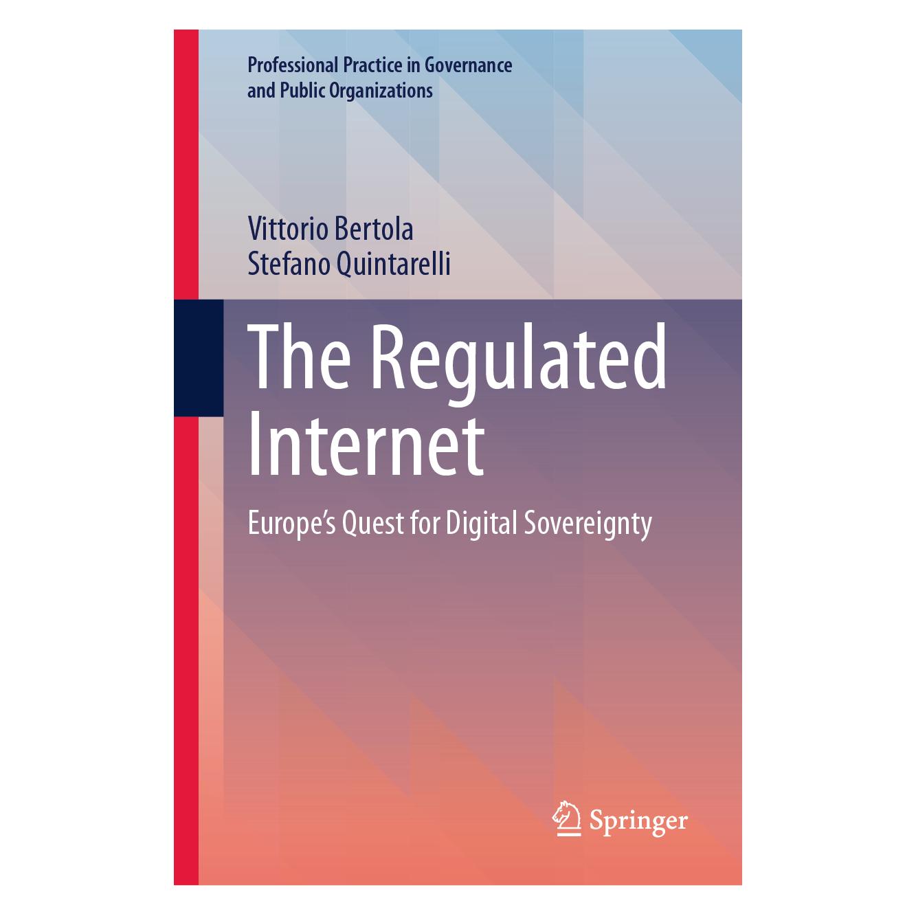 Springer The Regulated Internet (Englisch, Hardcover, Stefano Quintarelli, Vittorio Bertola) (54377271)