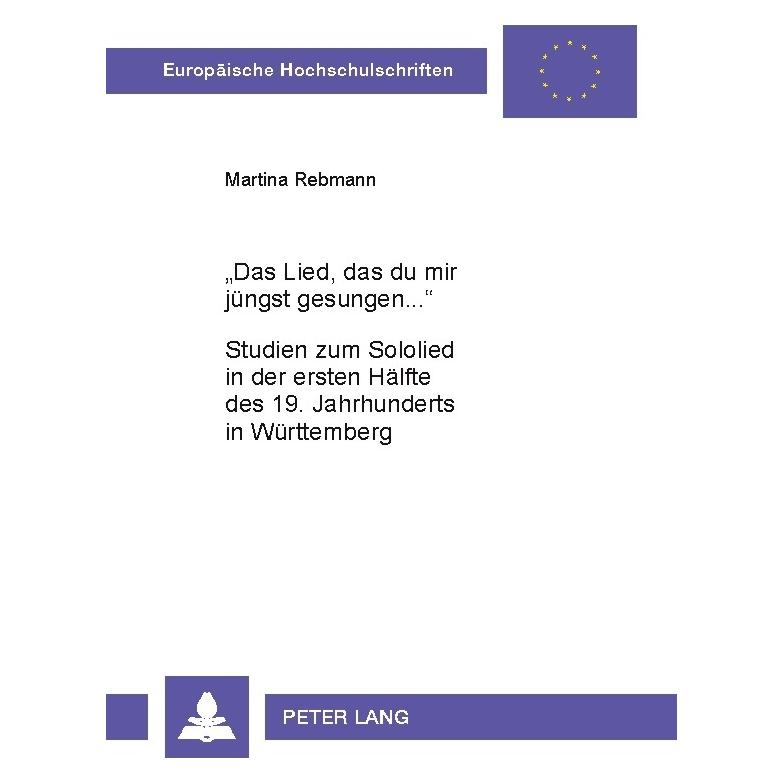 Peter Lang Rebmann:"Das Lied, das du mir jüngst ge (Deutsch, Softcover, Martina Rebmann) (64885861)