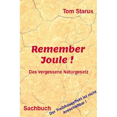 Remember Joule !, Taschenbuch von Tom Starus, Epubli, 978-3-7565-3684-9