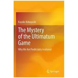 The Mystery of the Ultimatum Game, Fachbücher von Kayoko Kobayashi