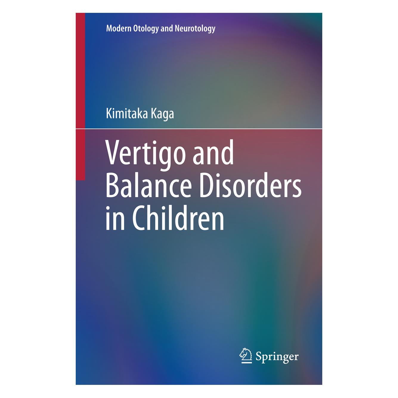 Springer Vertigo and Balance Disorders in Children (Englisch, Kimitaka Kaga, 2014) (9784431547600)