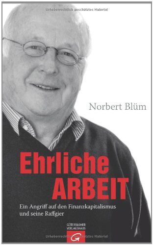 Norbert Blüm - Ehrliche Arbeit: Ein Angriff auf den Finanzkapitalismus und seine Raffgier - Preis vom 17.10.2026 19:25:27 h