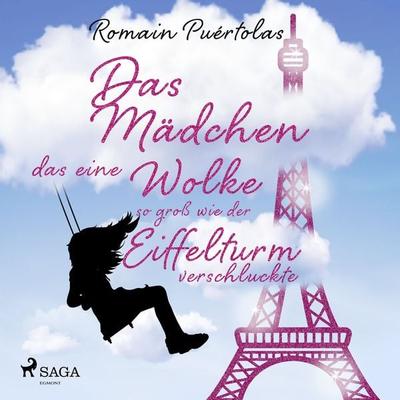 Das Mädchen, das eine Wolke so groß wie der Eiffelturm verschluckte - Romain Puértolas, Audio, 9788726469783