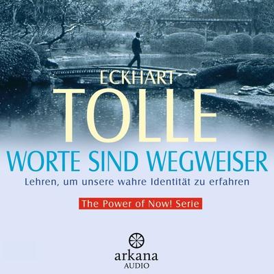 Worte sind Wegweiser - Eckhart Tolle, Audio, 9783442340392