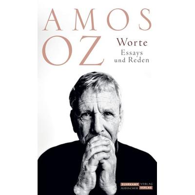 Worte, Gebundene Ausgabe von Amos Oz, Jüdischer Verlag, 978-3-633-54345-8