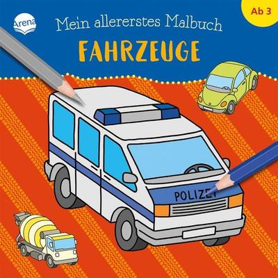 Mein allererstes Malbuch. Fahrzeuge, Taschenbuch von Birgitta Nicolas, Arena, 978-3-401-70844-7