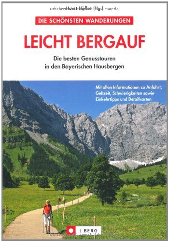 Horst Höfler - Leicht bergauf: Die besten Genusstouren in den Bayerischen Hausbergen - Preis vom 10.10.2026 11:48:34 h