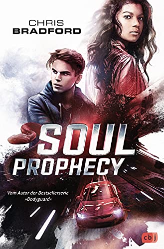 Chris Bradford - SOUL PROPHECY: Vom Autor der Bestsellerserie »Bodyguard« (Die Soul-Reihe, Band 2) - Preis vom 09.10.2026 07:28:09 h