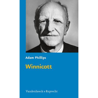 Winnicott, Taschenbuch von Adam Phillips, Vandenhoeck + Ruprecht, 978-3-525-40157-6