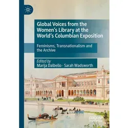 Global Voices from the Women’s Library at the World’s Columbian Exposition, Sachbücher
