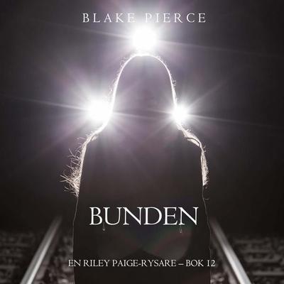 Bunden (En Riley Paige-Rysare – Bok 12) - Blake Pierce, Audio, 9798341595712