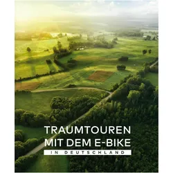 Traumtouren mit dem E-Bike in Deutschland, Reisebücher von BVA BikeMedia GmbH