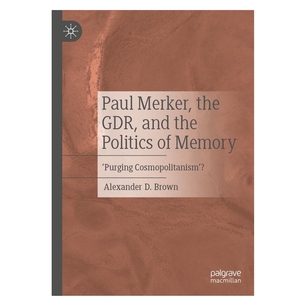 Springer Brown:Paul Merker, the GDR and the Poli (Englisch, Hardcover, Alexander D. Brown) (9783031620676)