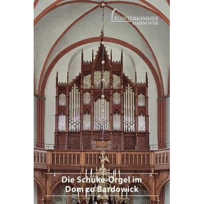 Die Schuke-Orgel im Dom zu Bardowick, Taschenbuch von Peter Johannes Elflein,Dieter Rathing,Harald Vogel, Deutscher Kunstverlag, 978-3-422-02350-5