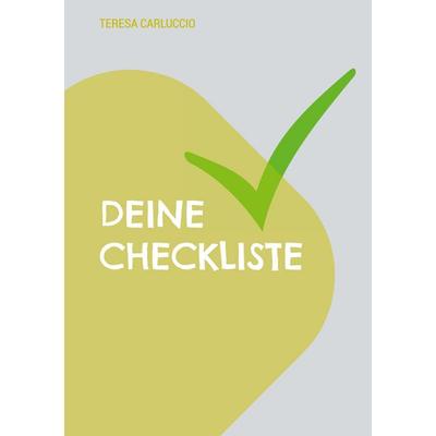 Deine Checkliste, Gebundene Ausgabe von Teresa Carluccio, BoD – Books on Demand, 978-3-7597-3566-9