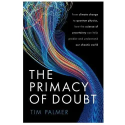 The Primacy of Doubt, Fachbücher von Tim Palmer