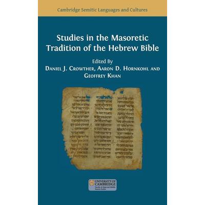 Studies in the Masoretic Tradition of the Hebrew Bible, Gebundene Ausgabe von , Open Book Publishers, 978-1-80064-920-0