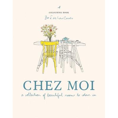 Zoé de Las Cases Chez Moi, Gebundene Ausgabe von Zoé de Las Cases, Octopus Publishing Ltd., 978-1-84091-942-4