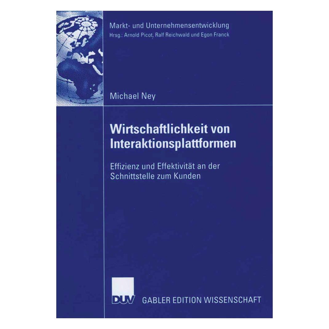Gabler Wirtschaftlichkeit von Interaktionsplattformen (Deutsch, Softcover, Michael Ney) (55189453)