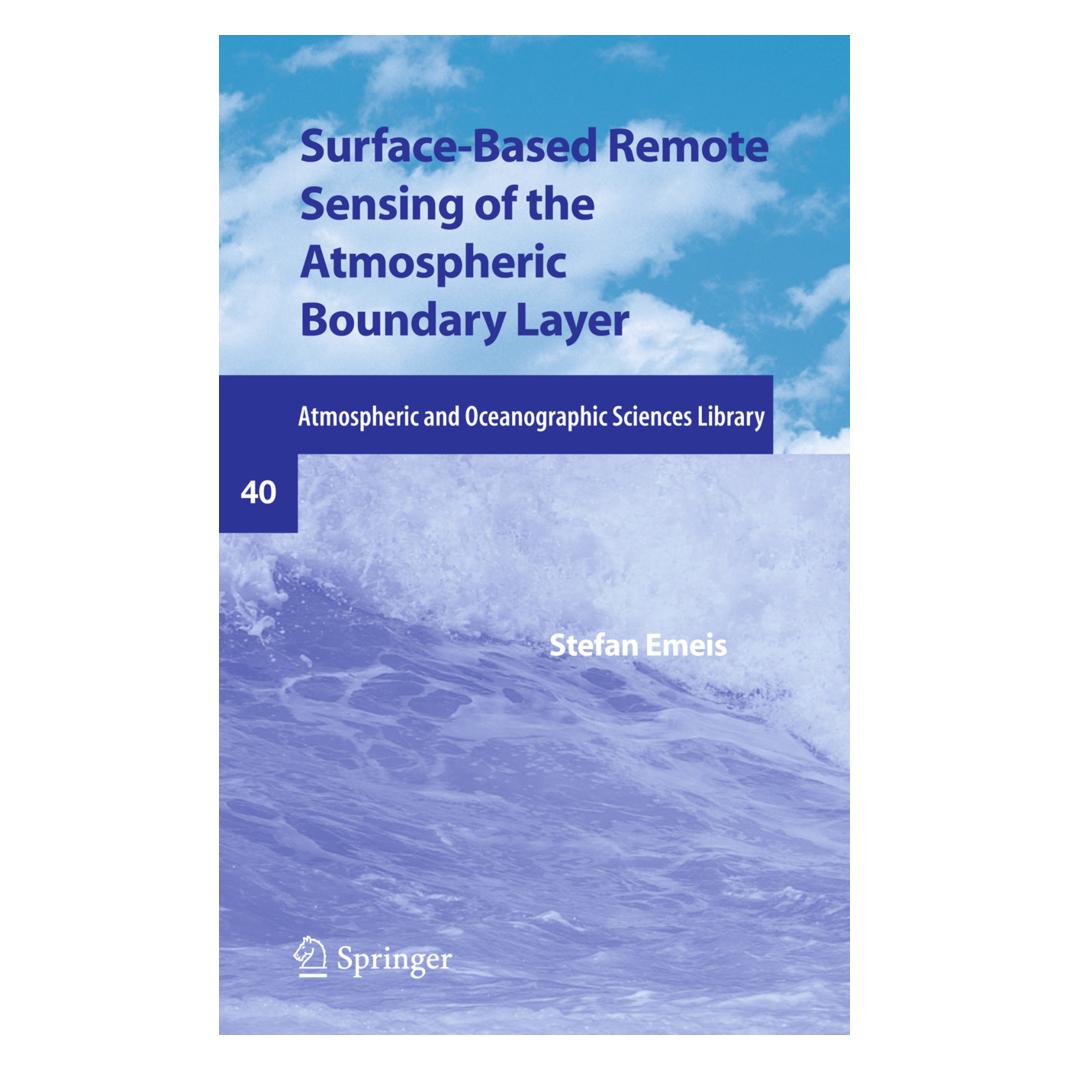 Springer Surface-Based Remote Sensing of the Atmospheric Boundary Layer (Englisch, Softcover, Stefan Emeis) (55500853)