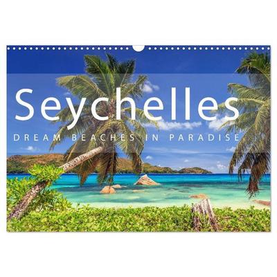Seychelles Dream beaches in paradise (Wall Calendar 2026 DIN A3 landscape), CALVENDO 12 Month Wall Calendar