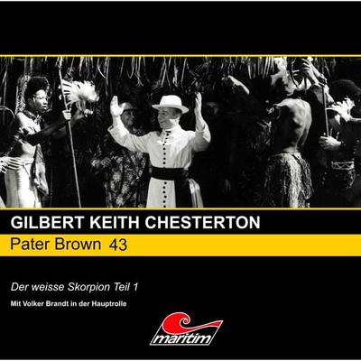 Der weisse Skorpion, Pt. 1 - Gilbert Keith Chesterton, Audio, 4260507134912