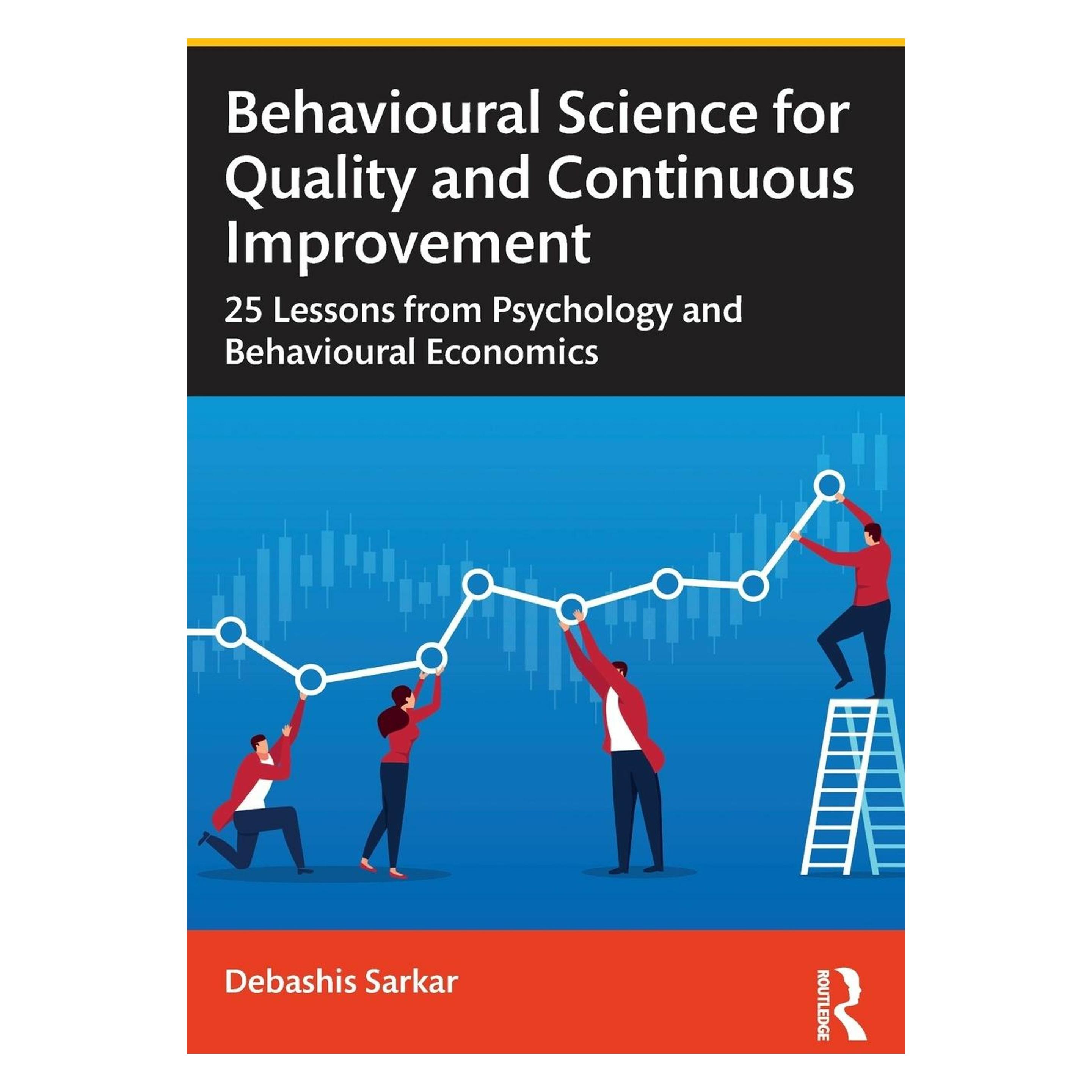 Taylor & Francis Behavioural Science for Quality and Continuous Improvement (Englisch, Debashis Sarkar) (54379224)