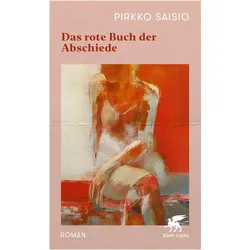 Das rote Buch der Abschiede, Belletristik von Pirkko Saisio, Elina Kritzokat