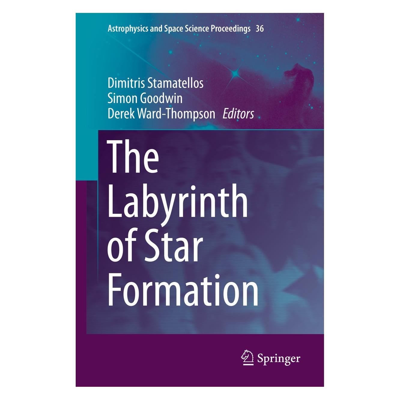 Springer The Labyrinth of Star Formation (Englisch, Hardcover, Derek Ward-Thompson, Dimitris Stamatellos, Simon Goodwin) (9783319030401)