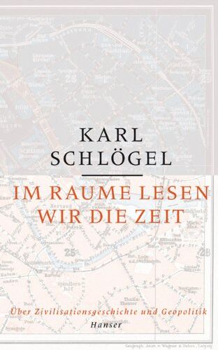 Karl Schlögel - Im Raume lesen wir die Zeit: Über Zivilisationsgeschichte und Geopolitik - Preis vom 18.10.2026 19:22:15 h