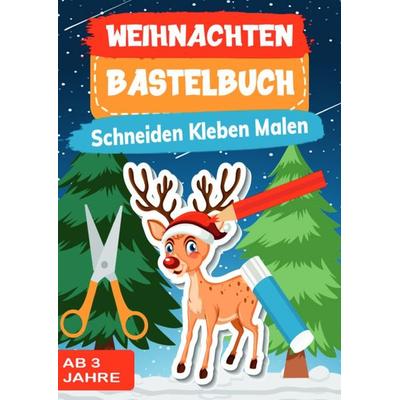 Weihnachten Bastelbuch, Taschenbuch von Anne Dreams, Epubli, 978-3-8187-2530-3